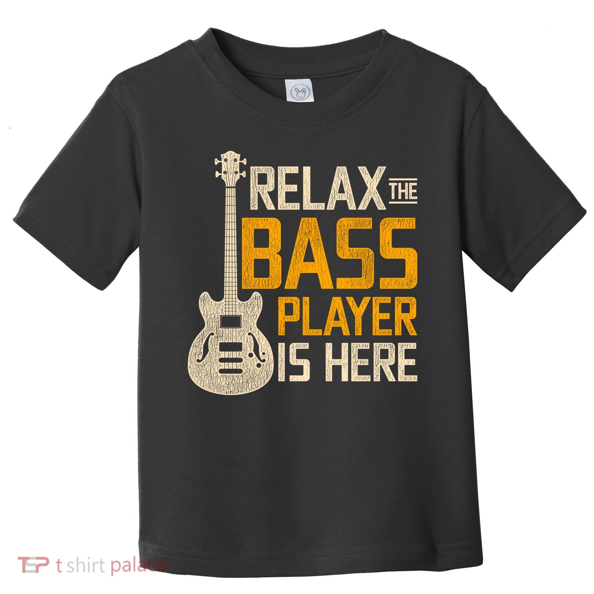 Relax The Bass Player Is Here Bass Guitar Gift Toddler T-Shirt