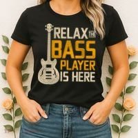 Relax The Bass Player Is Here Bass Guitar Gift Women's T-Shirt thumb 2