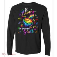 Rainbow Turtle Be Happy In Your Own Shell Autism Awareness Comfort Colors Heavyweight Long Sleeve T-Shirt thumb 0