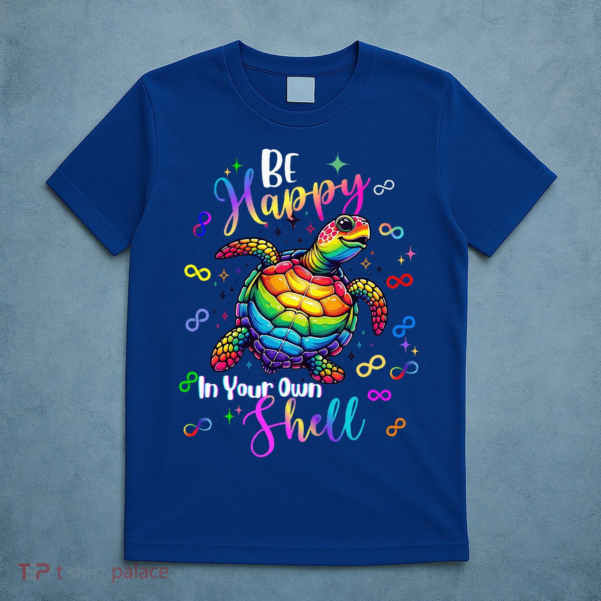 Rainbow Turtle Be Happy In Your Own Shell Autism Awareness T-Shirt