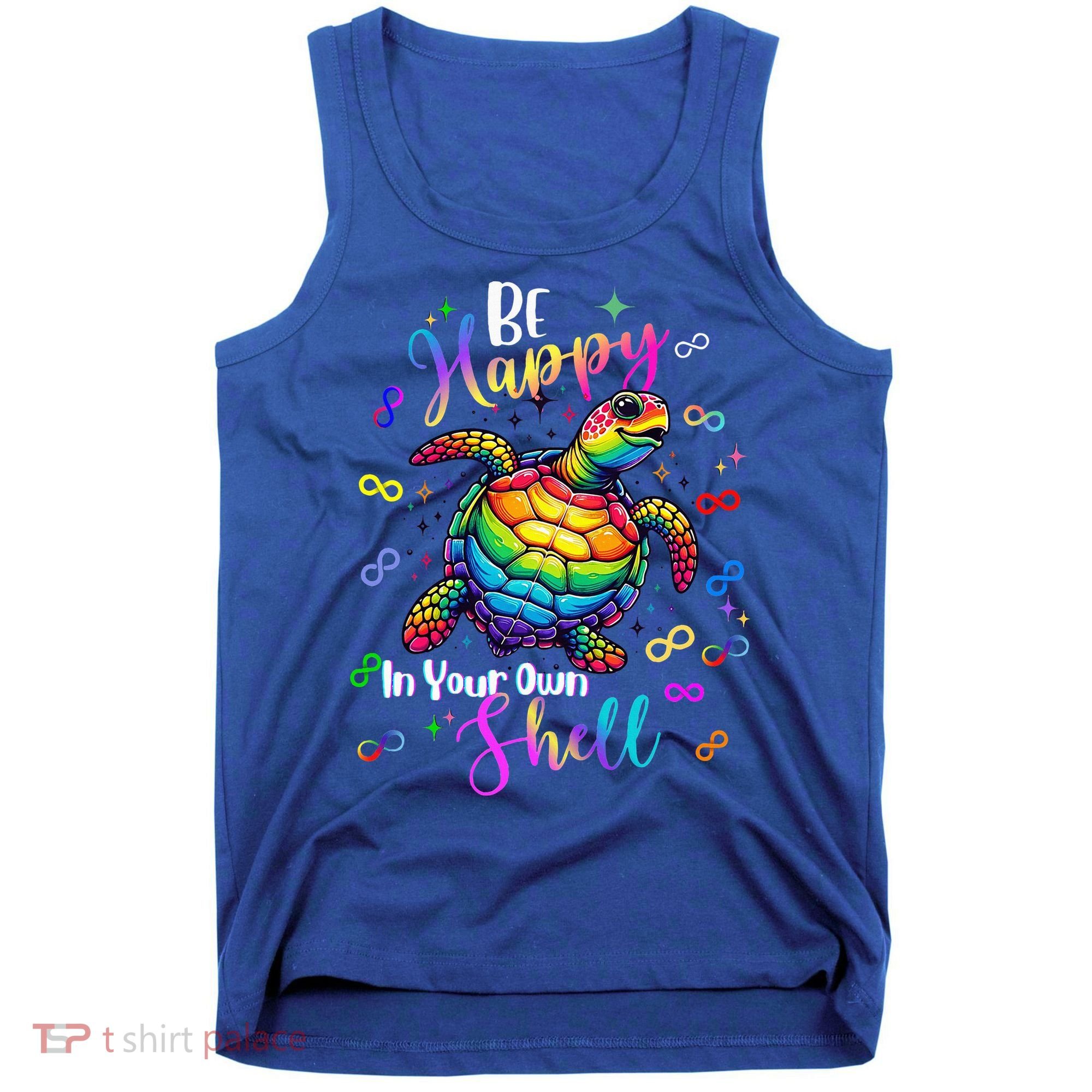 Rainbow Turtle Be Happy In Your Own Shell Autism Awareness Tank Top