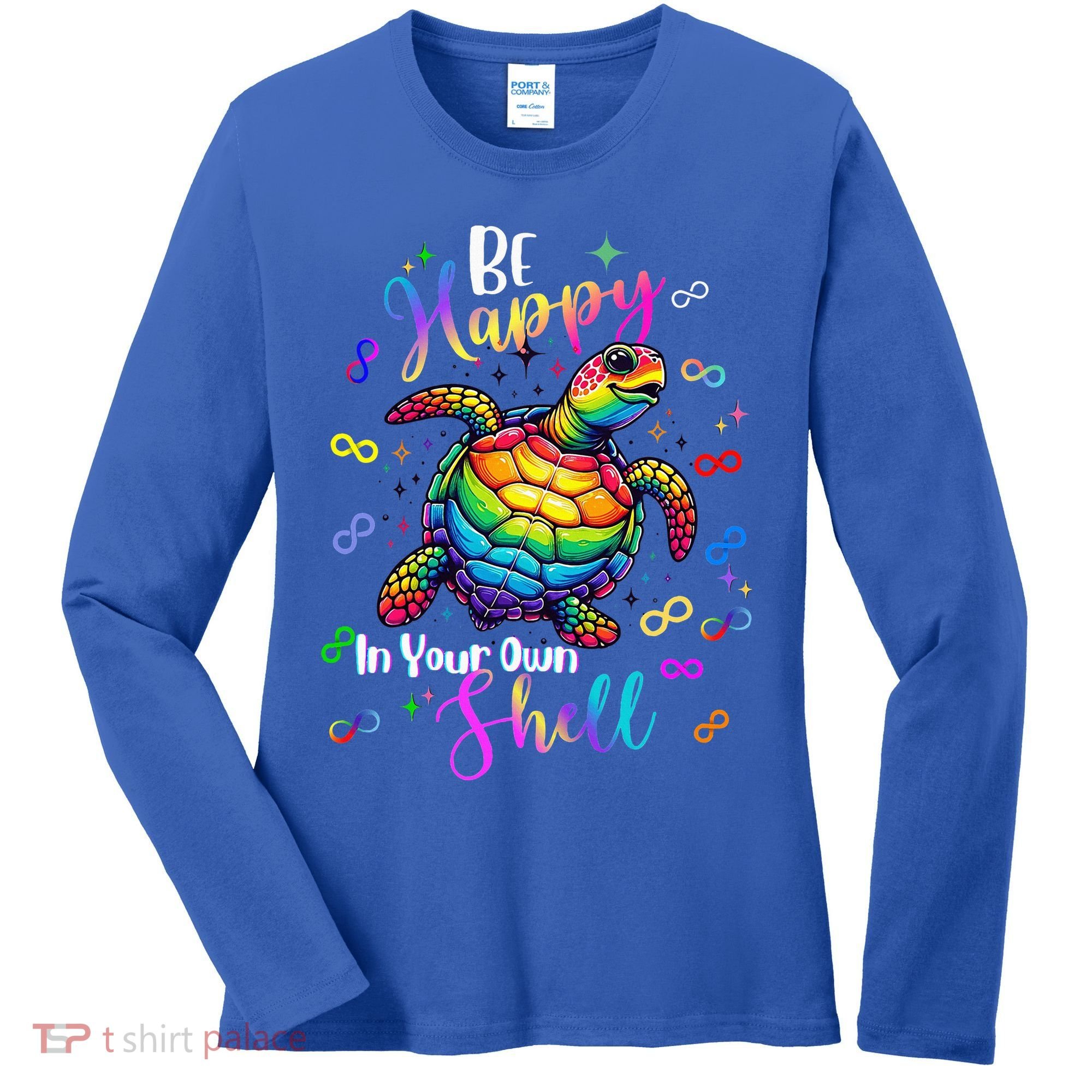 Rainbow Turtle Be Happy In Your Own Shell Autism Awareness Women's Long Sleeve Shirt