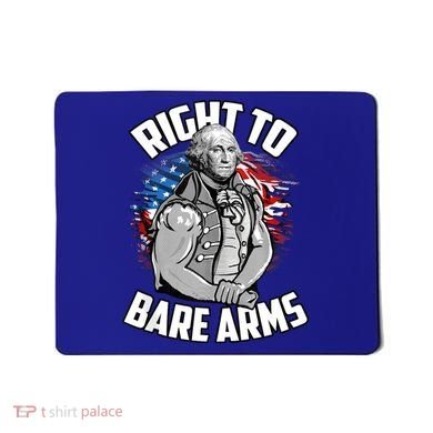 Right To Bare Arms 4th Of July Funny Gym Workout Mousepad