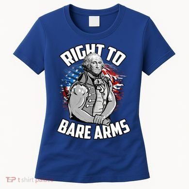 Right To Bare Arms 4th Of July Funny Gym Workout Women's T-Shirt