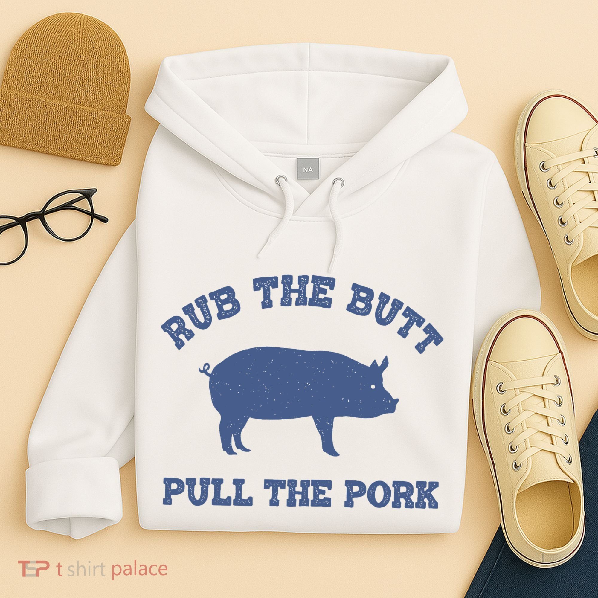 Rub The Butt Pull Pork Hoodie