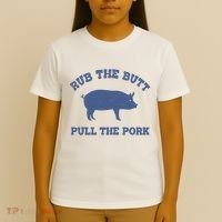 Rub The Butt Pull Pork T-Shirt thumb 4