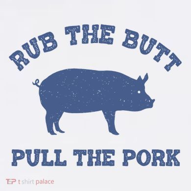 Rub The Butt Pull Pork District V.I.T. Heavyweight Hoodie