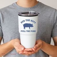 Rub The Butt Pull Pork Tumbler thumb 2