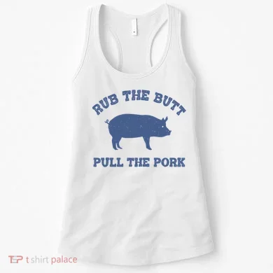 Rub The Butt Pull Pork Women's Tank Top