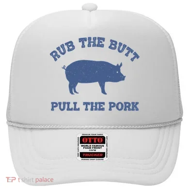 Rub The Butt Pull Pork Hat
