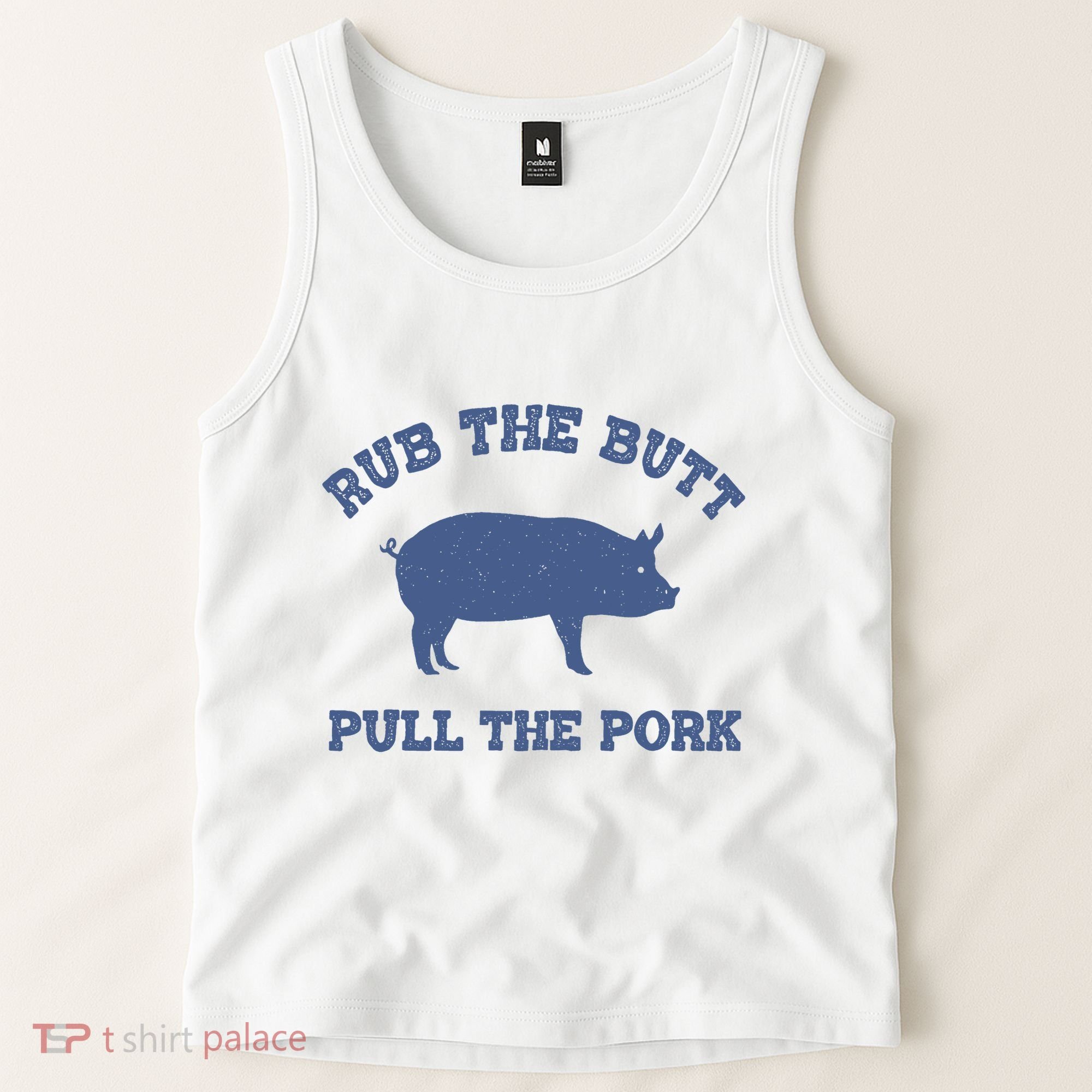 Rub The Butt Pull Pork Tank Top