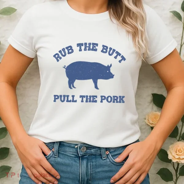 Rub The Butt Pull Pork Women's T-Shirt