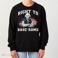 Right To Bare Arms 4th Of July Funny Gym George Washington Women's Sweatshirt thumb 0