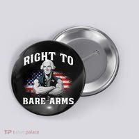 Right To Bare Arms 4th Of July Funny Gym George Washington Button thumb 0