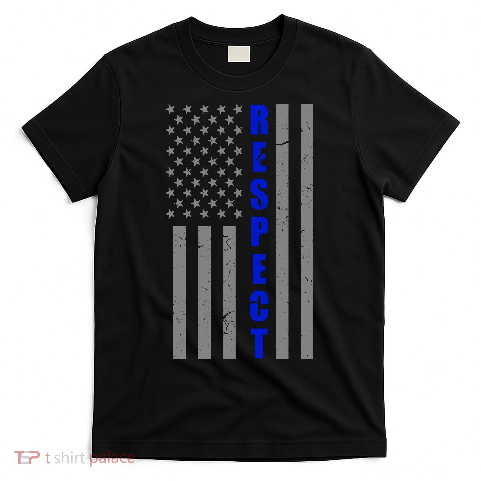 Respect The Blue Support Our Police American Flag T-Shirt