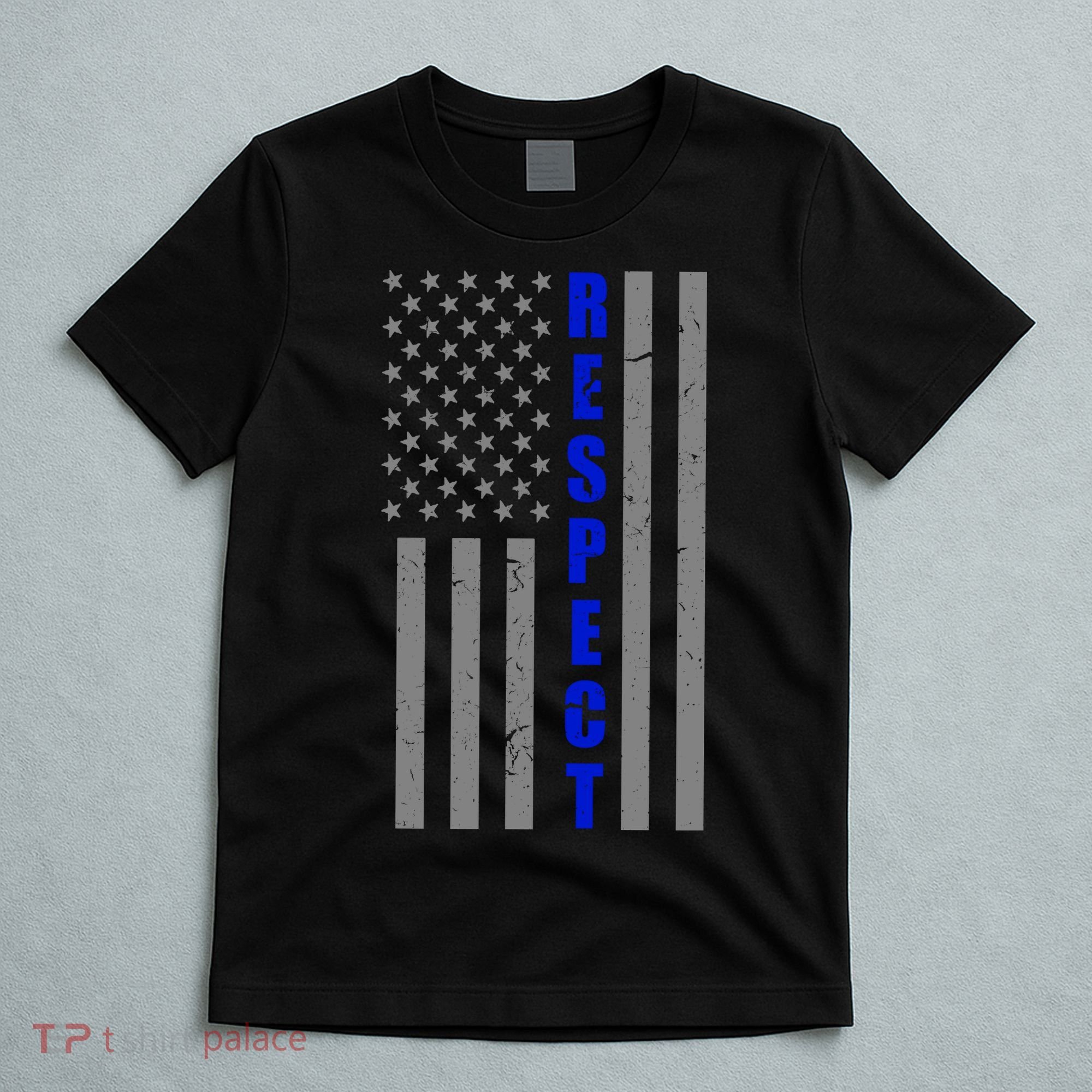 Respect The Blue Support Our Police American Flag T-Shirt