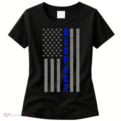 Respect The Blue Support Our Police American Flag Women's T-Shirt
