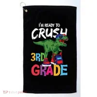 Ready To Crush Third Grade T Rex Cute 3Rd Grade Gift Golf Towel thumb 0