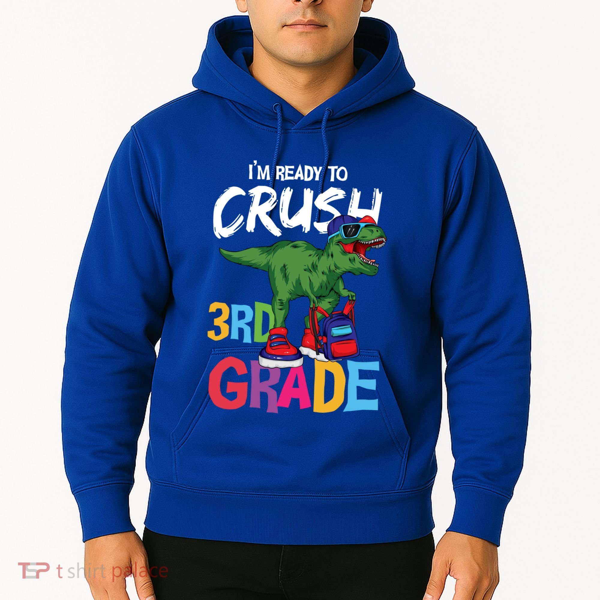 Ready To Crush Third Grade T Rex Cute 3Rd Grade Gift Hoodie