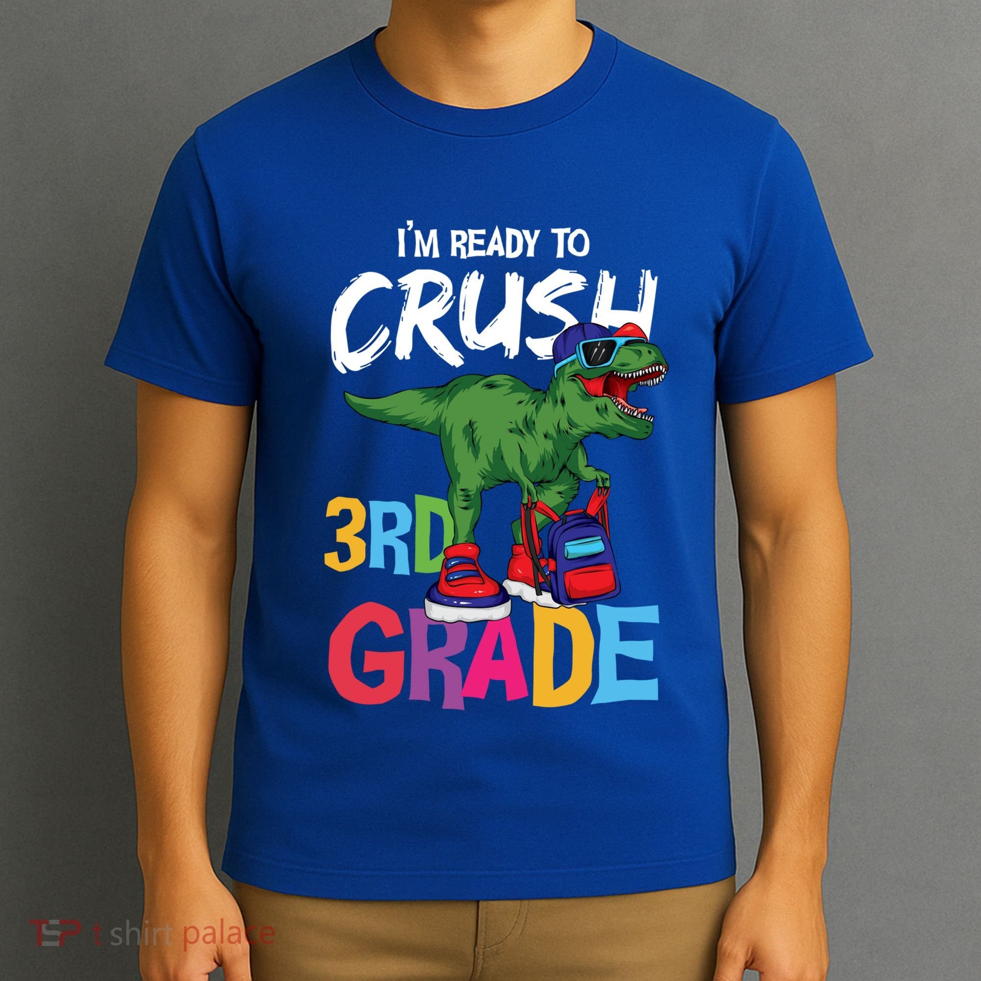 Ready To Crush Third Grade T Rex Cute 3Rd Grade Gift T-Shirt