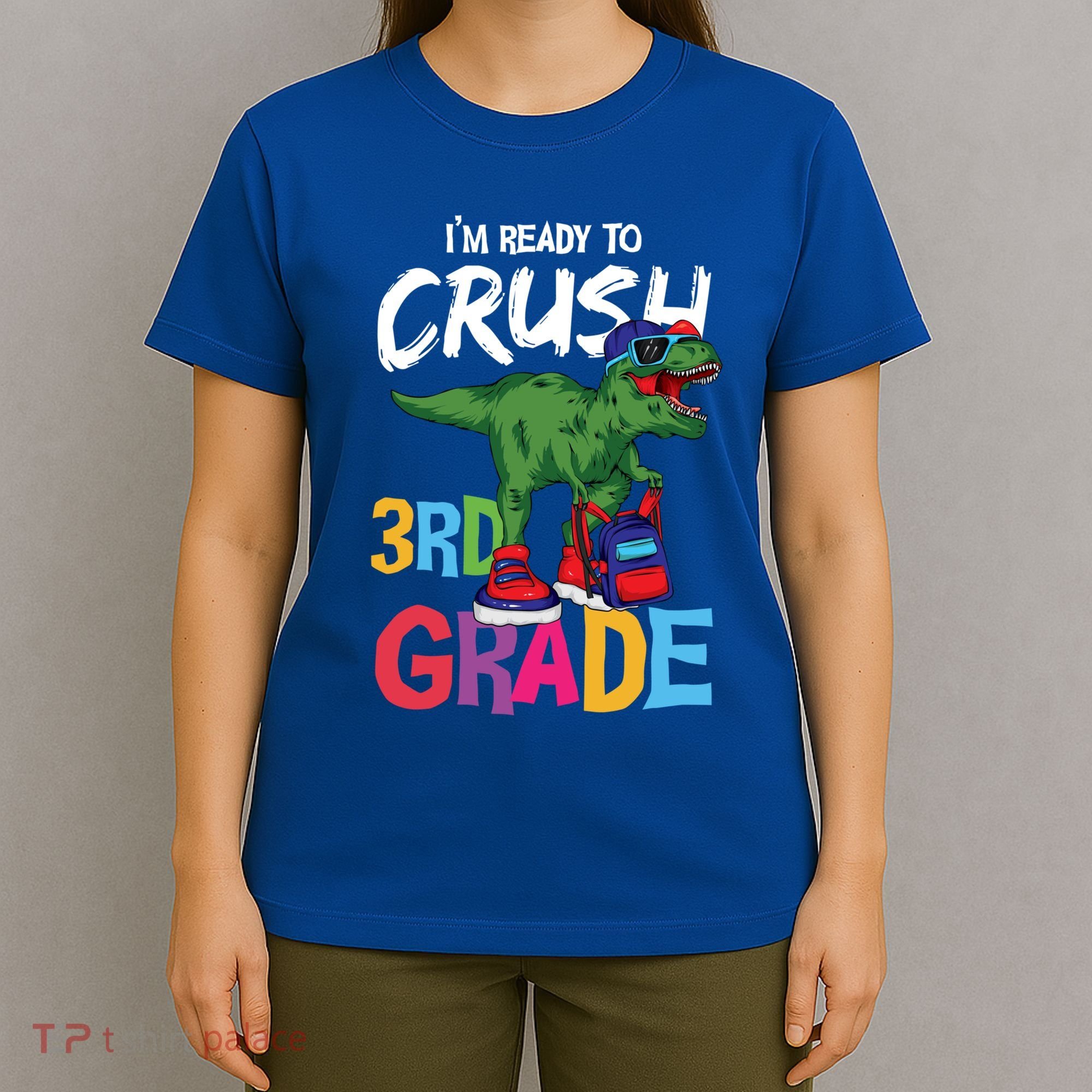 Ready To Crush Third Grade T Rex Cute 3Rd Grade Gift T-Shirt