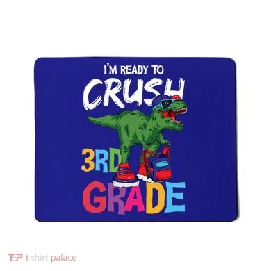 Ready To Crush Third Grade T Rex Cute 3Rd Grade Gift Mousepad