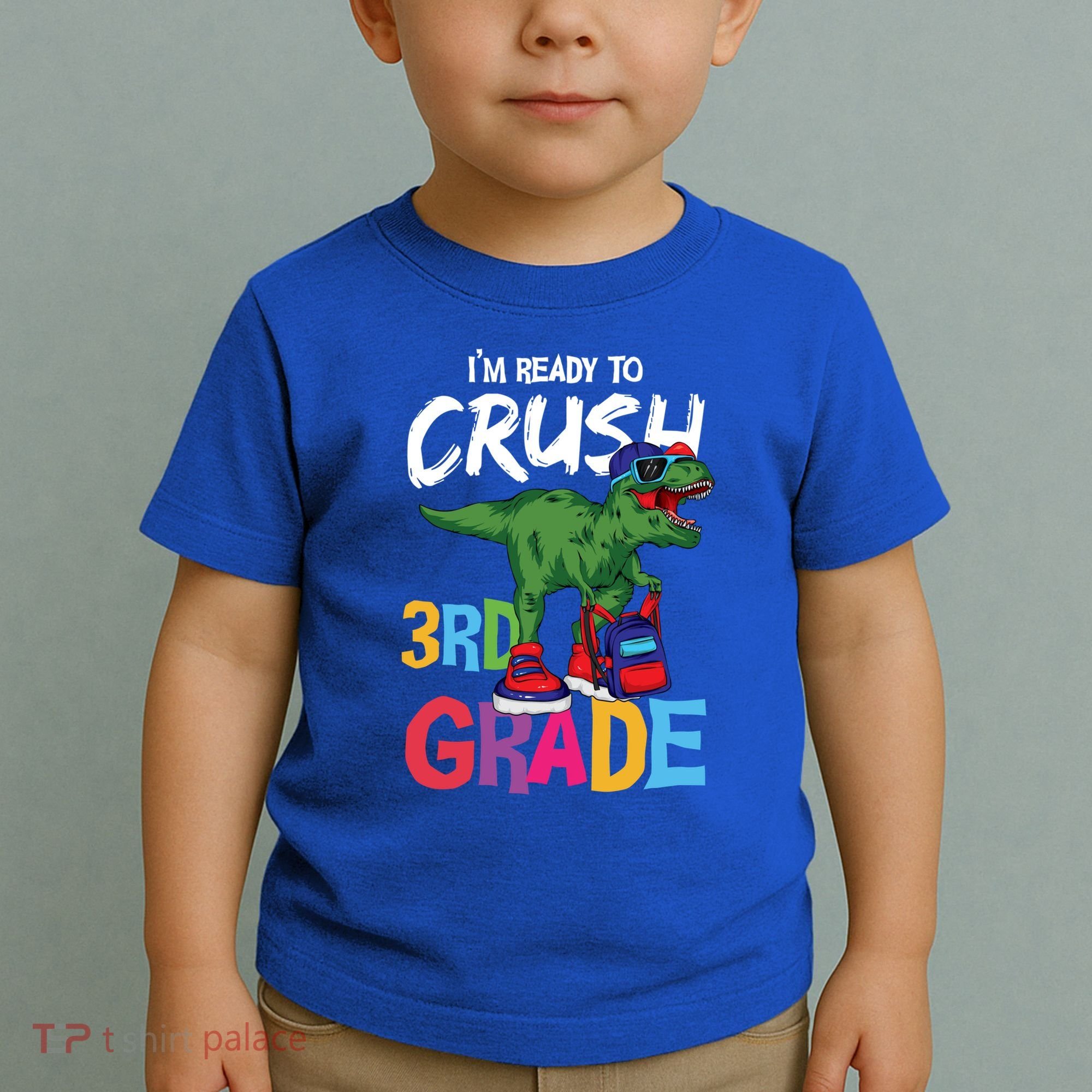 Ready To Crush Third Grade T Rex Cute 3Rd Grade Gift Toddler T-Shirt