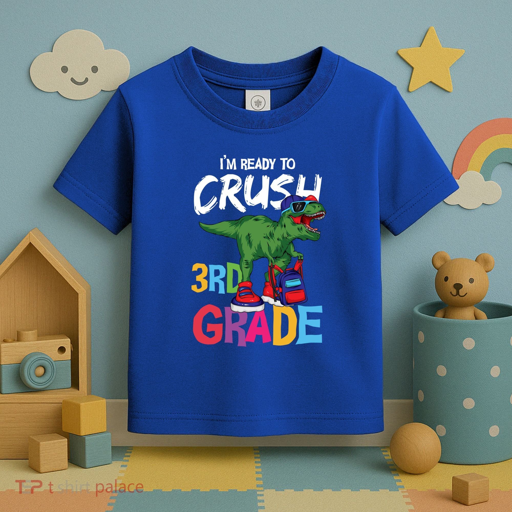 Ready To Crush Third Grade T Rex Cute 3Rd Grade Gift Toddler T-Shirt