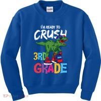 Ready To Crush Third Grade T Rex Cute 3Rd Grade Gift Kids Sweatshirt thumb 0