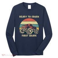 Ready To Crush First Grade Back To School Long Sleeve Shirt thumb 0