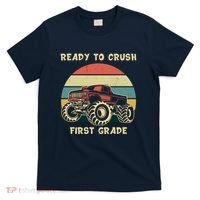 Ready To Crush First Grade Back To School T-Shirt thumb 0