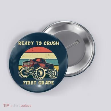 Ready To Crush First Grade Back To School Button