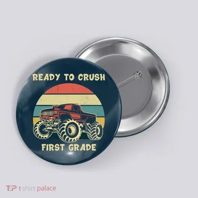 Ready To Crush First Grade Back To School Button
