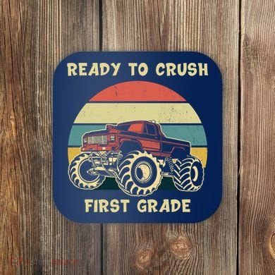 Ready To Crush First Grade Back To School Coaster