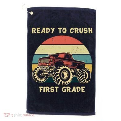 Ready To Crush First Grade Back To School Golf Towel