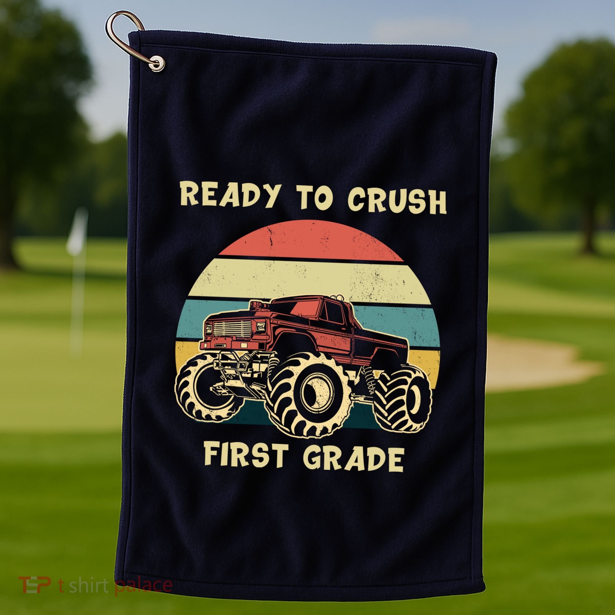 Ready To Crush First Grade Back To School Golf Towel