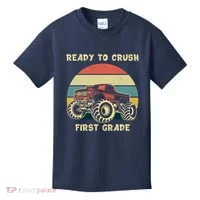 Ready To Crush First Grade Back To School Kids T-Shirt thumb 0