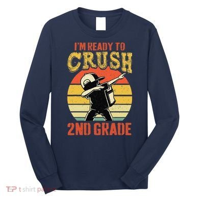 Ready To Crush Second Grade Back To School Dabbing Boy Long Sleeve Shirt