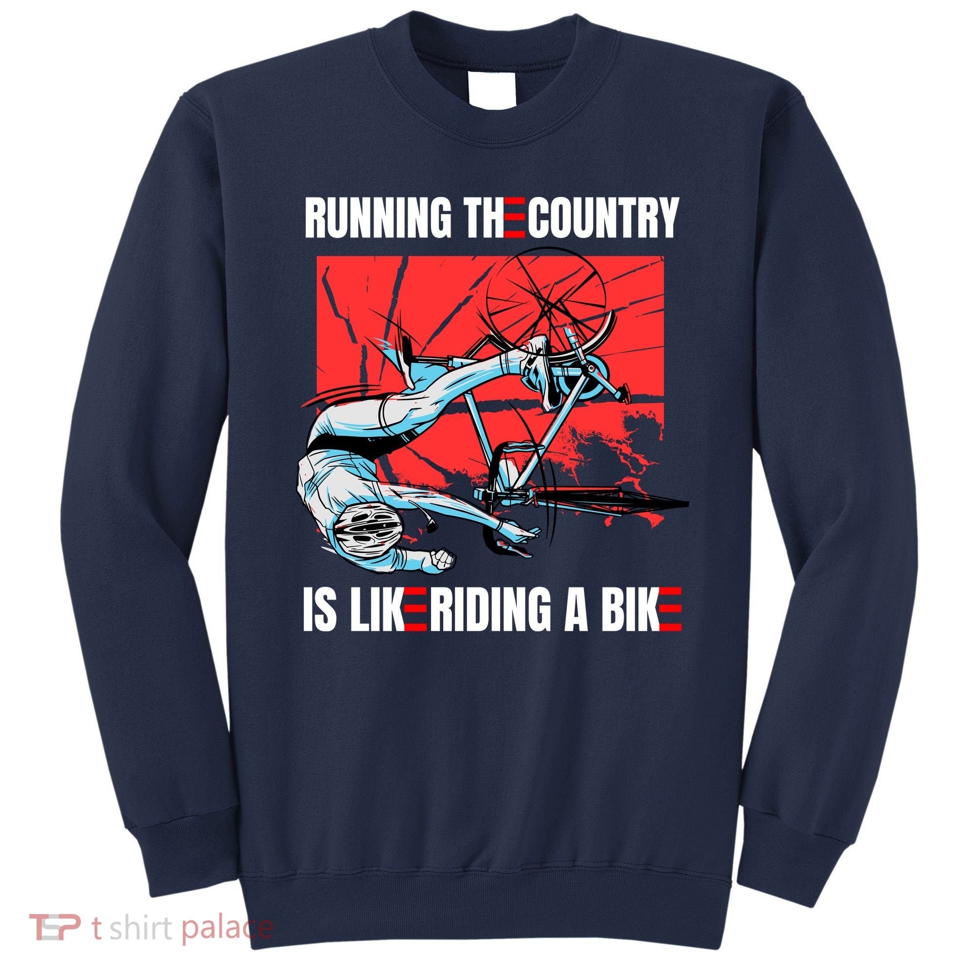 Running The Country Is Like Riding A Bike Merry 4th Of July Biden Falling Sweatshirt