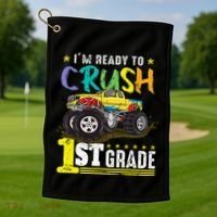 Ready To Crush 1st Grade Monster Truck First Day Of School Gift Golf Towel thumb 1