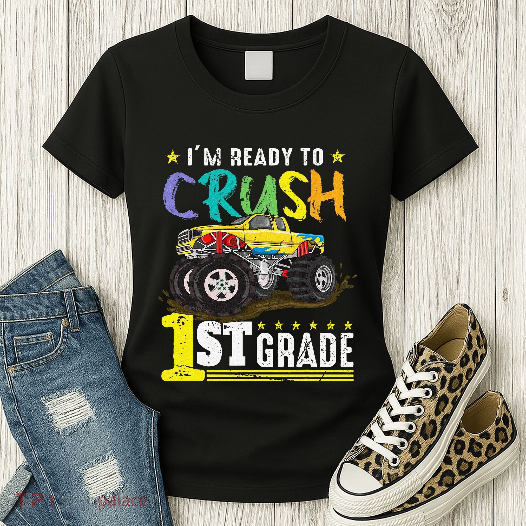 Ready To Crush 1st Grade Monster Truck First Day Of School Gift Women's T-Shirt