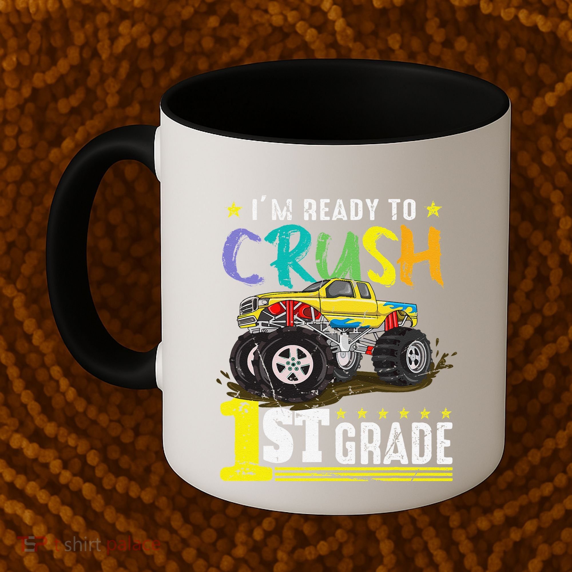 Ready To Crush 1st Grade Monster Truck First Day Of School Coffee Mug