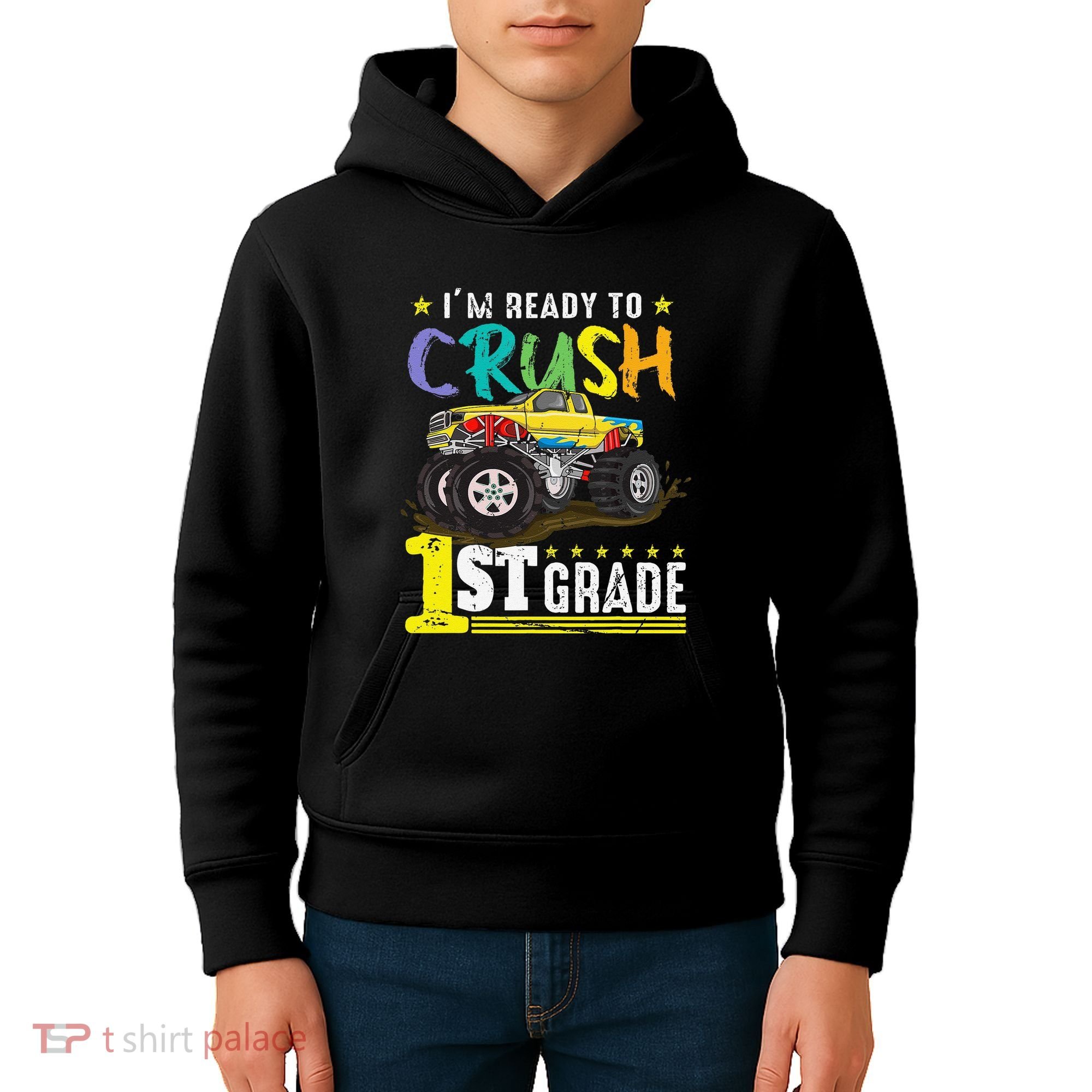 Ready To Crush 1st Grade Monster Truck First Day Of School Kids Hoodie