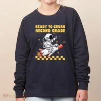 Ready To Crush Second Grade Back To School Women's Sweatshirt thumb 0