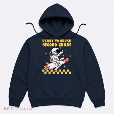 Ready To Crush Second Grade Back To School Hoodie