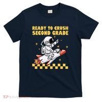 Ready To Crush Second Grade Back To School T-Shirt thumb 0