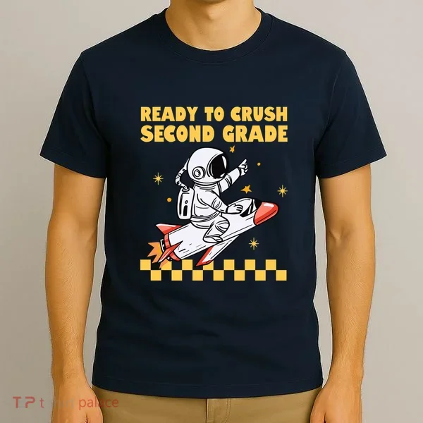 Ready To Crush Second Grade Back To School T-Shirt