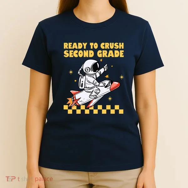 Ready To Crush Second Grade Back To School T-Shirt