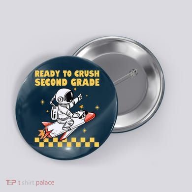 Ready To Crush Second Grade Back To School Button