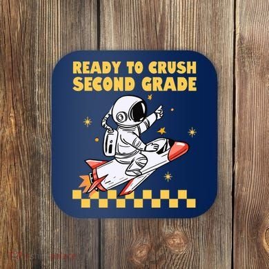 Ready To Crush Second Grade Back To School Coaster